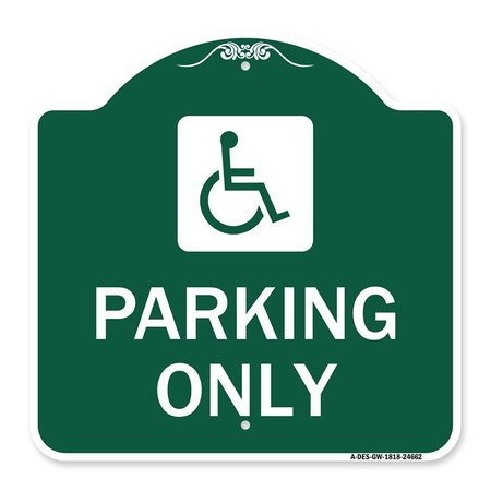 SIGNMISSION ADA Compliant Parking Accessible, Green & White Aluminum Sign, 18" x 18", GW-1818-24662 A-DES-GW-1818-24662